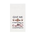 Give Me Coffee To Change The Thing Kitchen Towel Online now