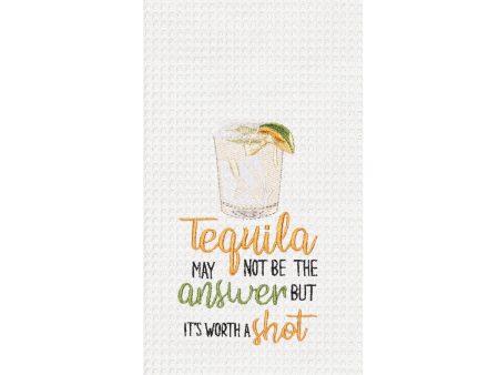 Tequila May Not Be The Answer Kitchen Towel For Discount